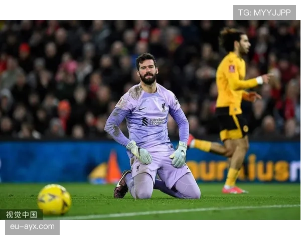 阿利松肩伤影响利物浦赛季表现，状态回暖尚需时间